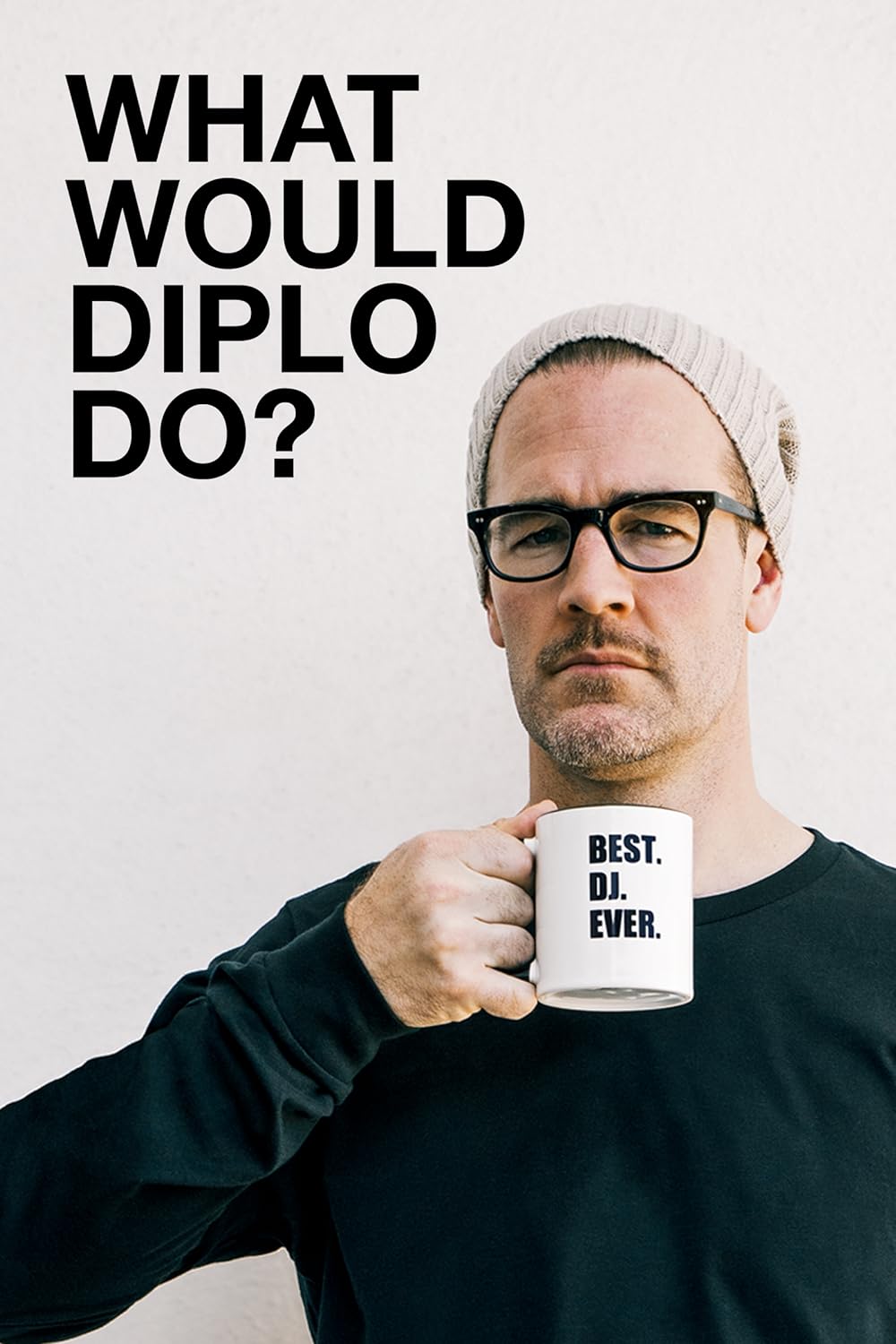 What Would Diplo Do? (2017)