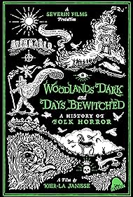 Woodlands Dark and Days Bewitched: A History of Folk Horror (2022)