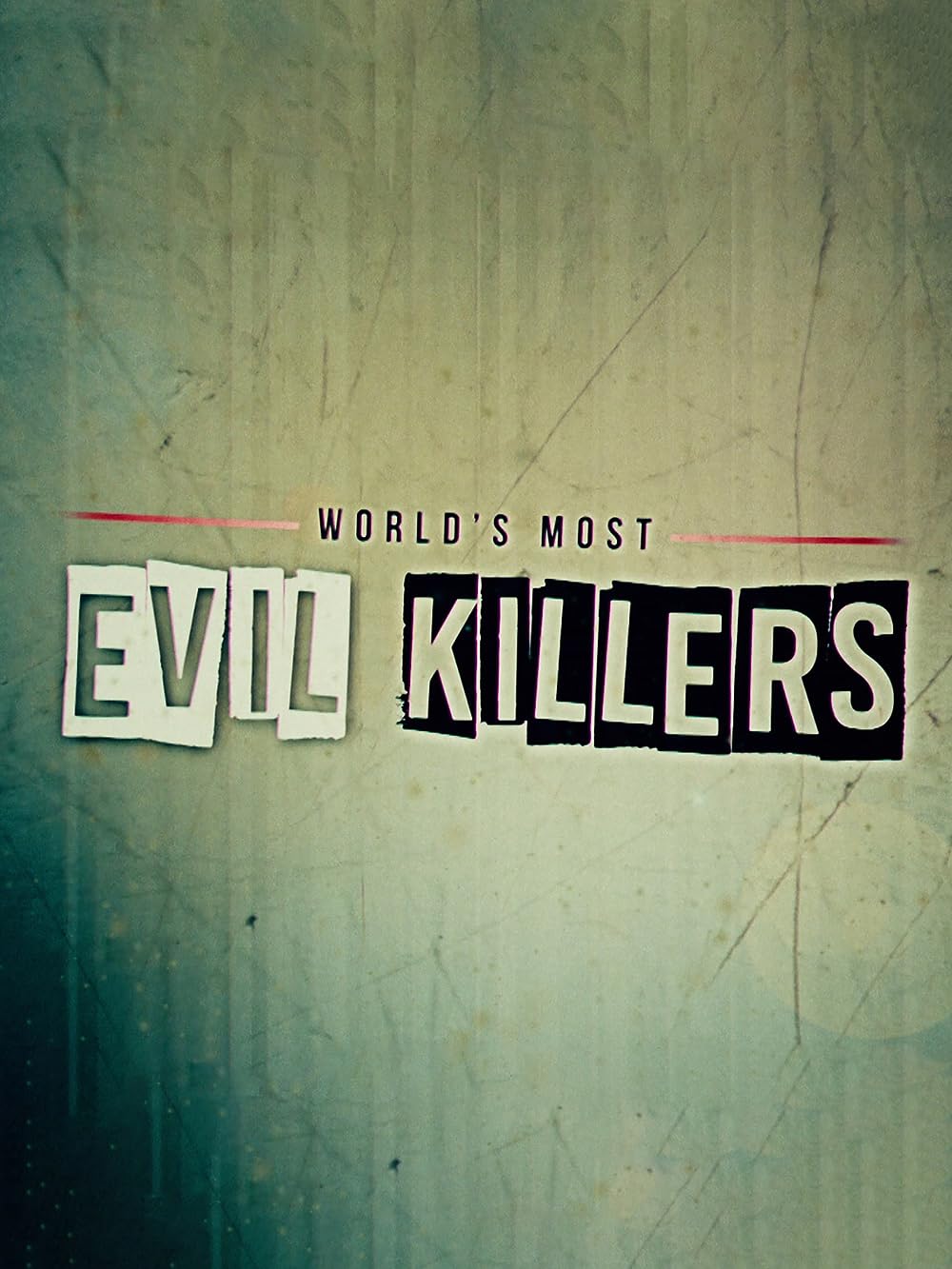 World's Most Evil Killers (2017)