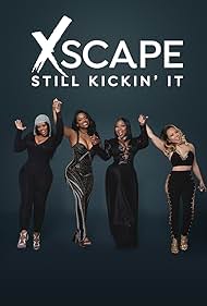 Xscape: Still Kickin' It (2017)