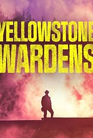 Yellowstone Wardens (2023)