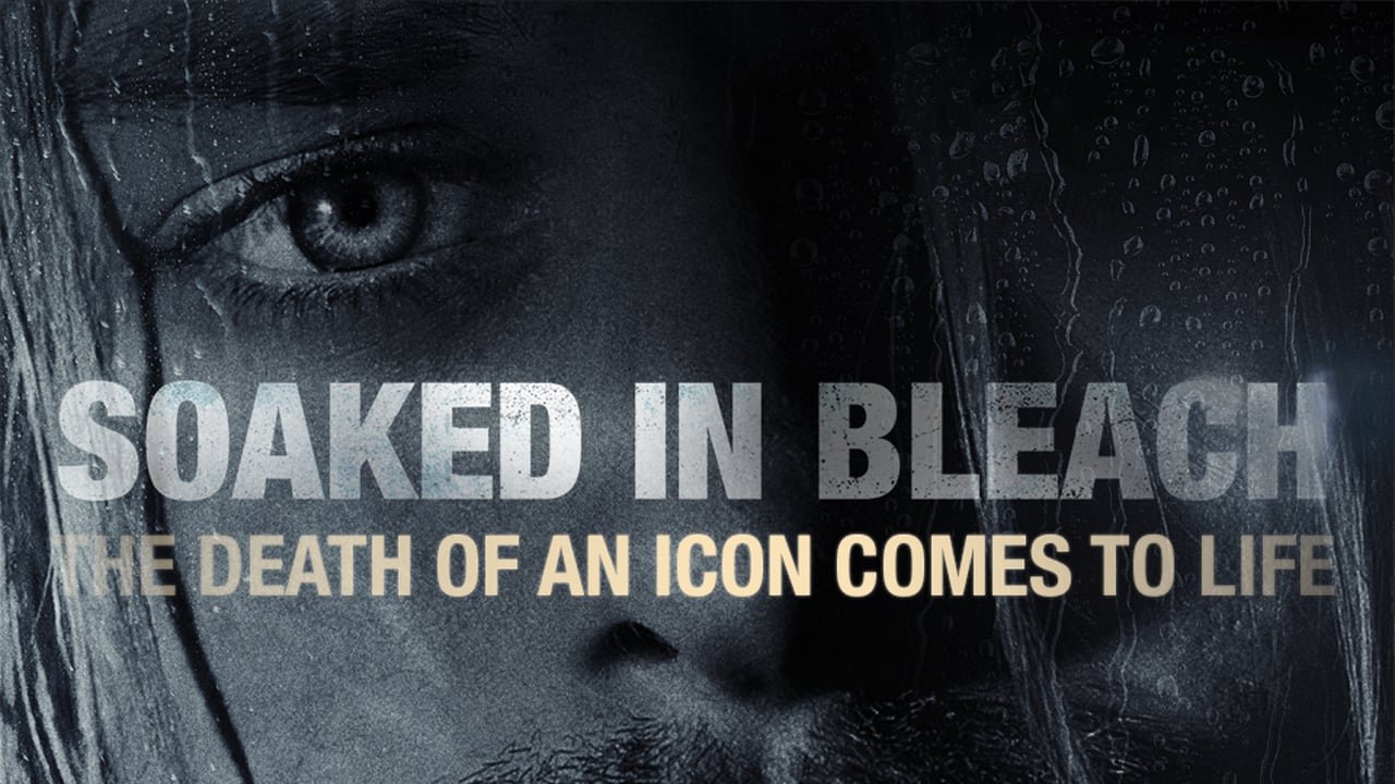 Soaked in Bleach