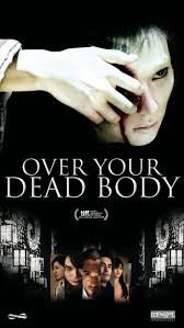 Over Your Dead Body