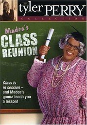 Madeas Class Reunion