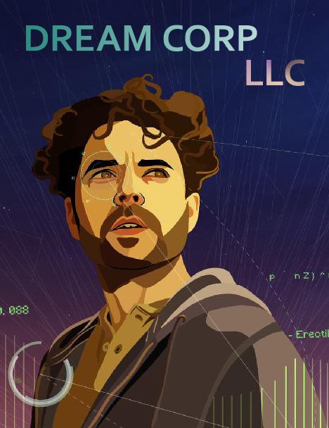 Dream Corp LLC - Season 1