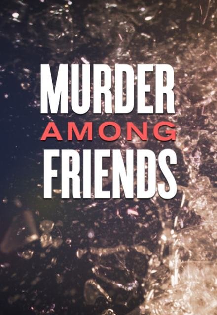 Murder Among Friends - Season 2