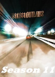 Street Outlaws - Season 11