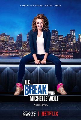 The Break with Michelle Wolf - Season 1