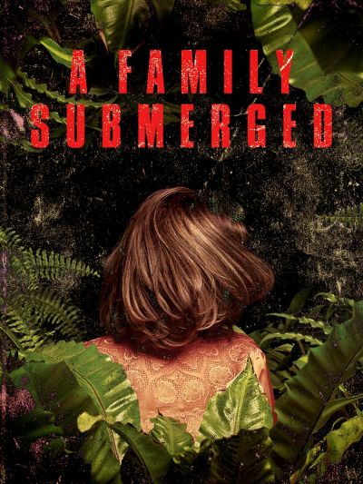 A Family Submerged (2018)