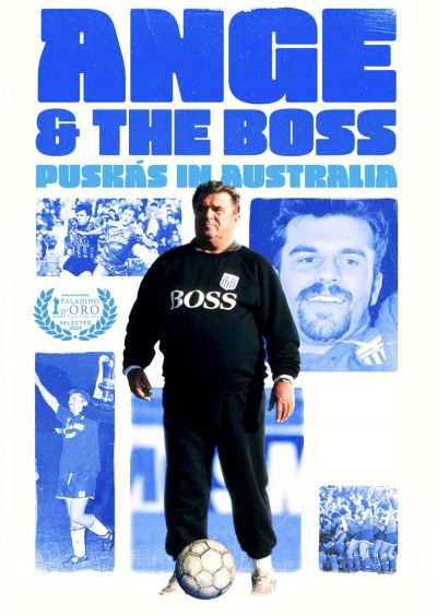 Ange & The Boss - Puskas in Australia (2025)