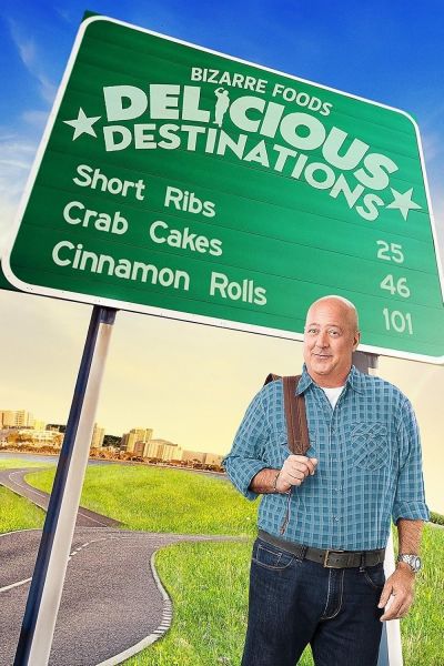 Bizarre Foods: Delicious Destinations (2015)