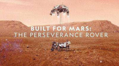 Built for Mars: The Perseverance Rover (2021)