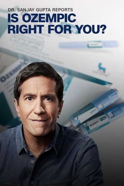 Dr. Sanjay Gupta Reports: Is Ozempic Right for You? (2024)