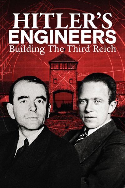 Hitler's Engineers: Building the Third Reich (2023)