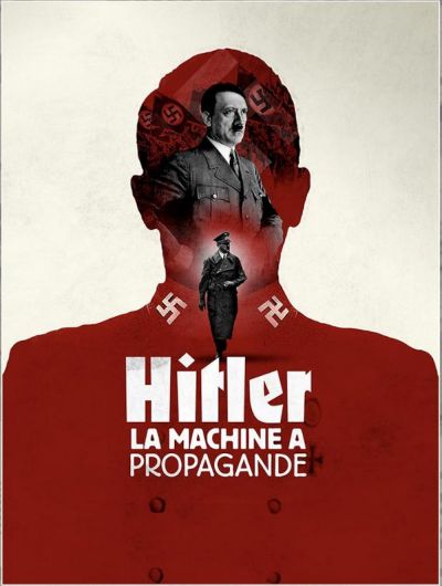 Hitler's Propaganda Machine (2017)