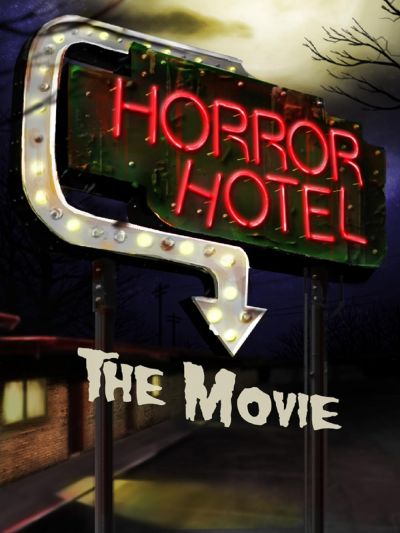 Horror Hotel: The Movie (2016)
