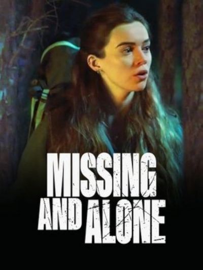 Missing and Alone (2021)