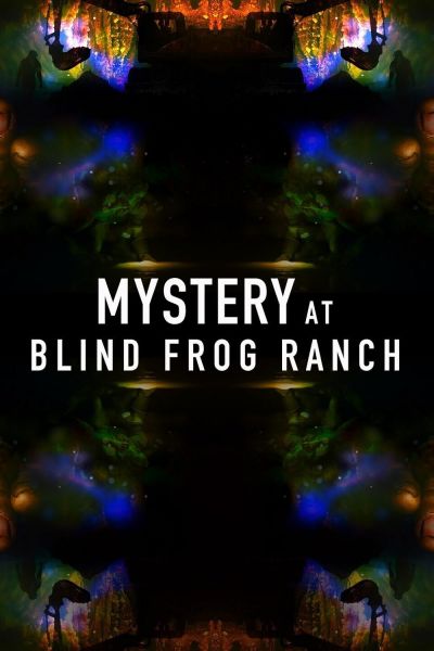 Mystery at Blind Frog Ranch (2021)