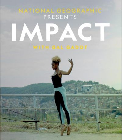 National Geographic Presents: Impact with Gal Gadot (2021)