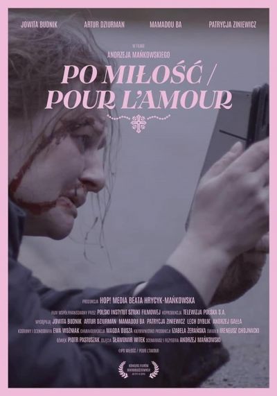 Po milosc/Pour l'amour (2022)
