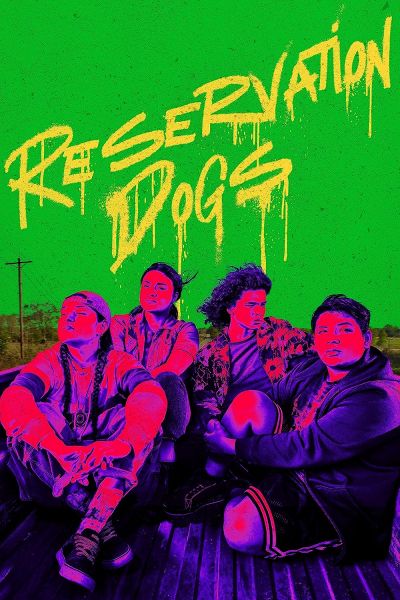 Reservation Dogs (2021)