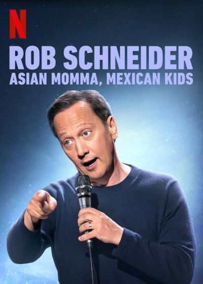 Rob Schneider: Asian Momma, Mexican Kids (2020)