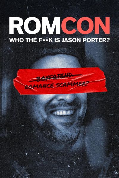 ROMCON: Who the F**k Is Jason Porter? (2025)