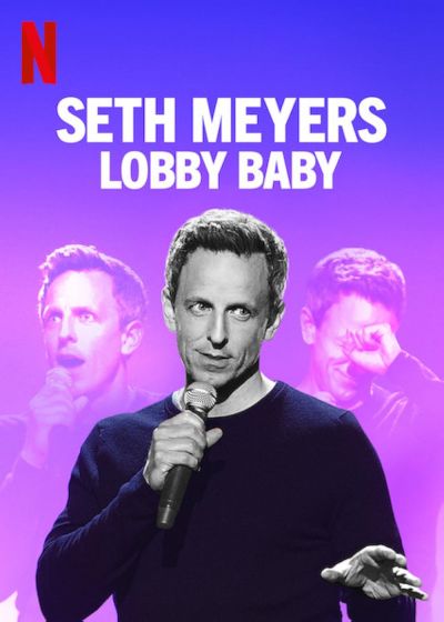 Seth Meyers: Lobby Baby (2019)
