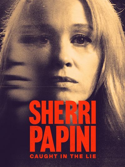 Sherri Papini: Caught in the Lie (2025)
