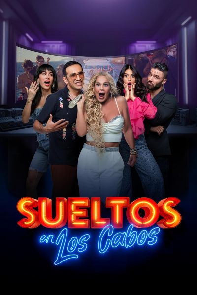 Sueltos en Los Cabos (2024)