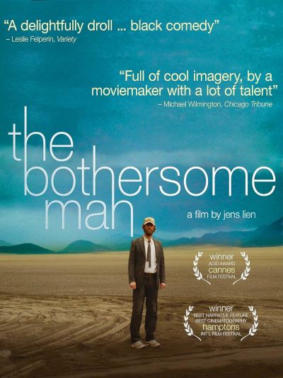The Bothersome Man (2007)