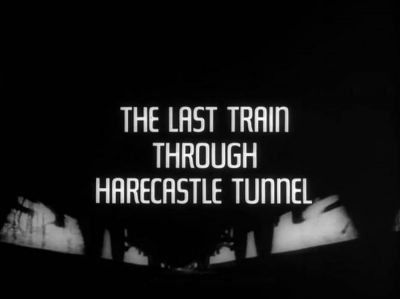 The Last Train Through Harecastle Tunnel (1969)