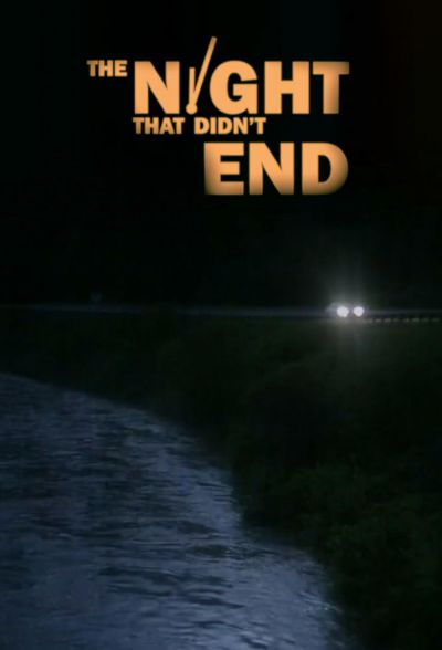 The Night That Didn't End (2018)