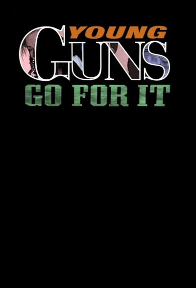 Young Guns Go For It (1999)